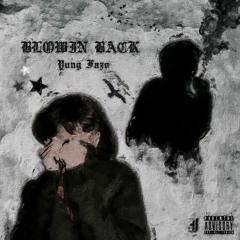 Blowin Back! (prod. Jug + Ransom)