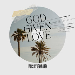 God Given Love