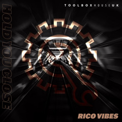 Rico Vibes - Hold You Close (Radio Edit)