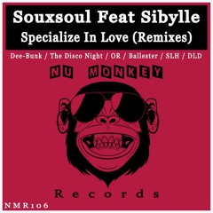 [NMR106] Souxsoul Feat Sibylle - Specialize In Love (Dee-Bunk Remix) ★★ OUT NOW ★★