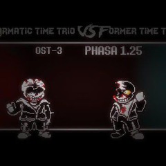 Karmatic Time Trio VS Former Time Trio OST: 003 - [Phase 1.25] <Not Mine>