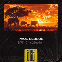 Paul Elbrus - No Mar [Dreams Come True Music]