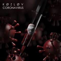 K Ø Z L Ø V - Coronavirus (Antidote)