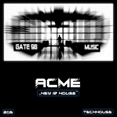#05 ACME - "HEY IZ HAUS" - Release 15.02.2024
