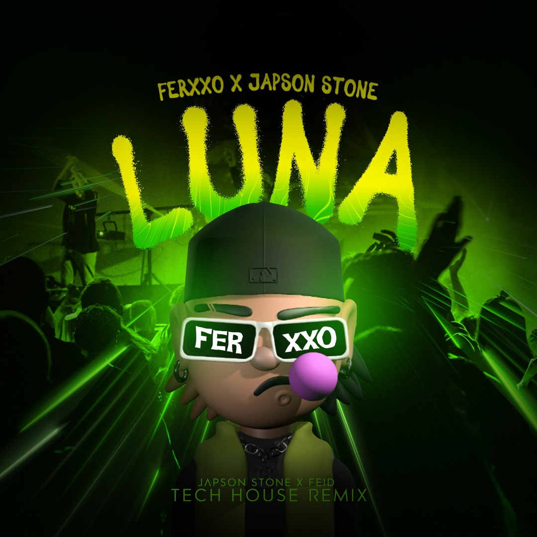Stream Luna - Ferxxo (Tech House Remix) by Japson Stone