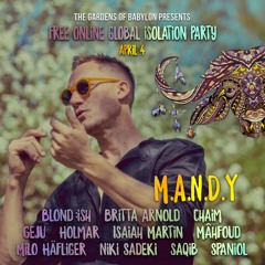Global Isolation Party II (recorded livestream) - M.A.N.D.Y.