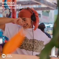 MYSTIQUE invite MAMA ACE - 13 Octobre 2023