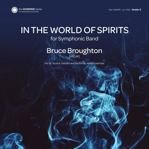 In the World of Spirits (Band Gr. 6) - Bruce Broughton
