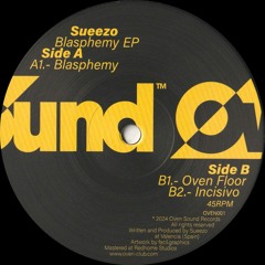 Sueezo - Blasphemy EP (OVEN001)
