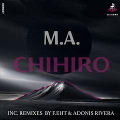 M.A. - Chihiro (F.eht Remix)