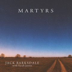 Martyrs (feat. Sarah Jarosz)