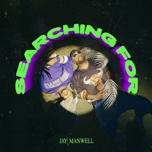 Searching For - Jay Manwell