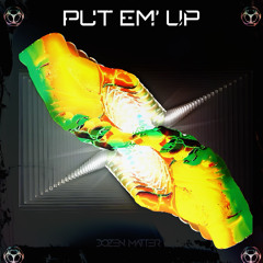 Put Em Up