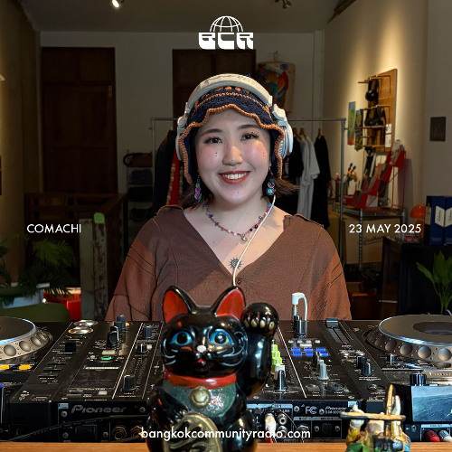 Comachi - 23rd May 2025 | Bangkok Community Radio