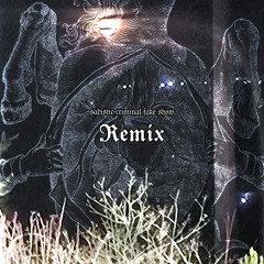 Sadistic Criminal Fake Show REMIX // (Preview)