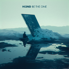 Hi3ND - Be The One