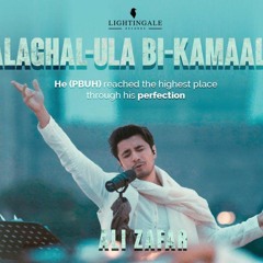 - Ali Zafar _ Balaghal Ula Bi Kamaalihi (slowed+reverbed)