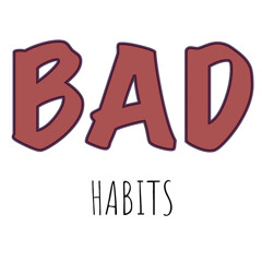 bad habits