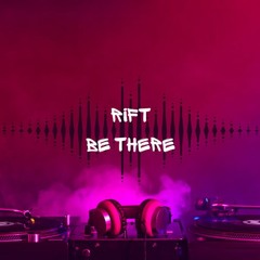 Rift - Be There