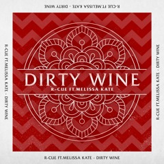 Dirty Wine (feat. Melissa Kate)