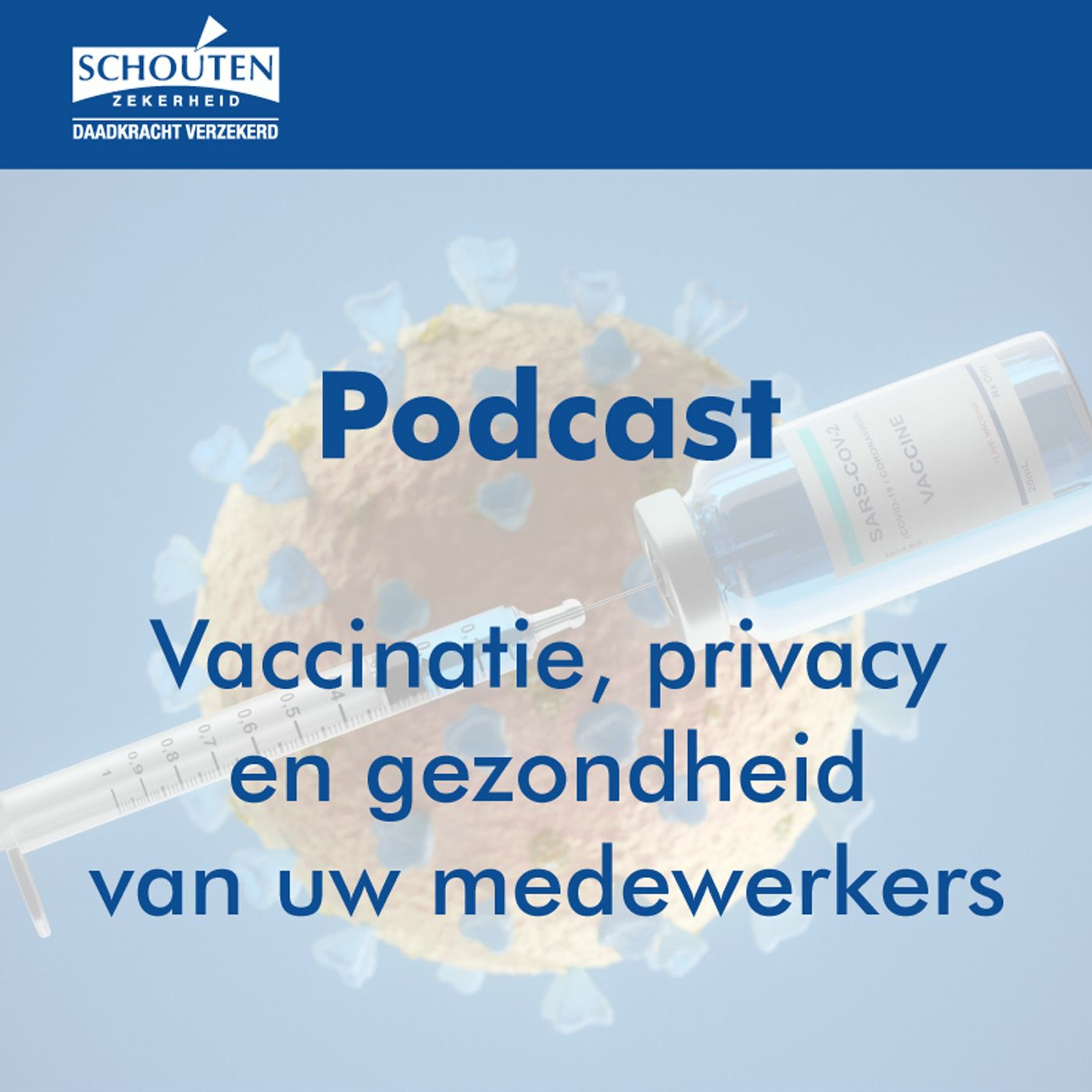 Schouten Zekerheid Podcasts