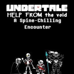 Interstellar Enigma (Undertale:Help from the void)
