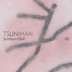 Geocast08 ~ Sundown Shift by TSUNIMAN