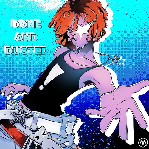 DONE AND DUSTED! (PROD.BUCKX2)