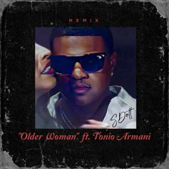 S Dot ft. Tonio Armani - Older Woman