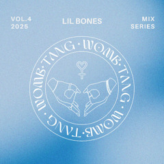 WOMBTANG Mix Series Vol. 4 ft Lil Bones