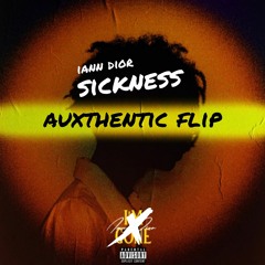 Iann Dior - Sickness (Auxthentic Flip)