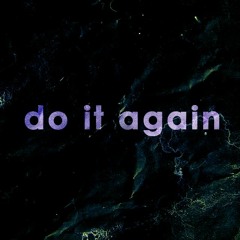 do it again [free download]