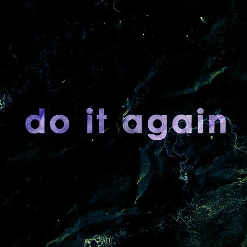 do it again [free download]