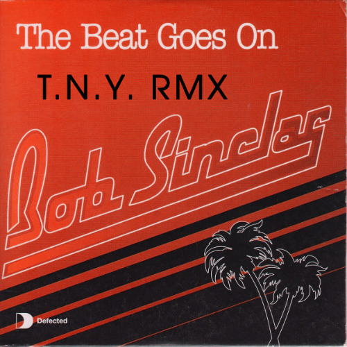 The Beat Goes On (T.N.Y. Remix)