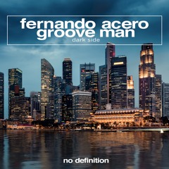 Fernando Acero X Grooveman - Dark Side