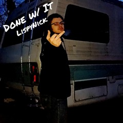 Done With It (Prod. Noizy)