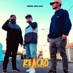 DENN [BR], Malvaz - Reação (FREE DOWNLOAD)