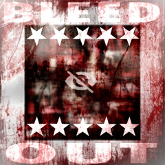 bleed out (ptrckparker)