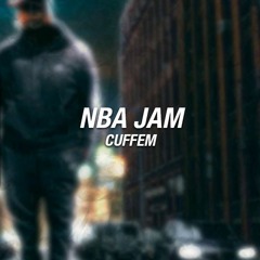 Cuffem - NBA JAM (Audio)