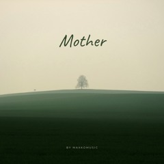 Mother | Instrumental Soft Lo-Fi Piano Music (FREE DOWNLOAD)