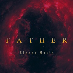 Skeeno Music- Father