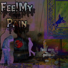 FEEL MY PAIN MIXX{prod.theo1k]