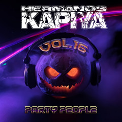 Hnos. Kapiya Vol 16 - Party People (Demo Edit)