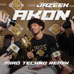 Jazeek - AKON (Miró Techno Remix)