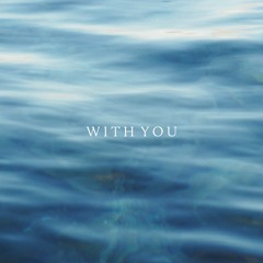 With You (Chill Mix)