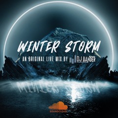 DJ Bander 2023 Winter Storm Mix