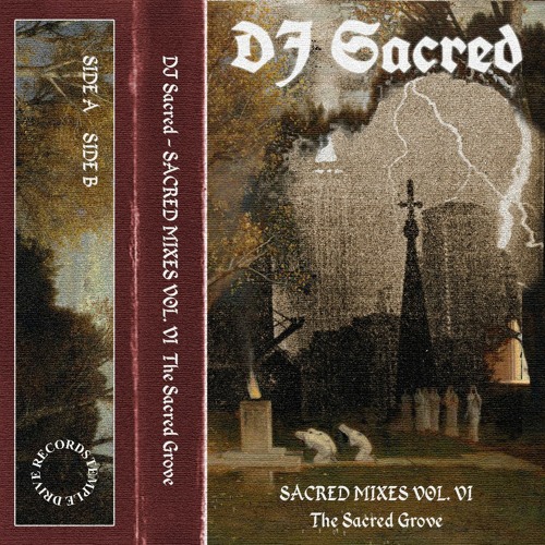 DJ Sacred - Sacred Mixes Vol. VI "The Sacred Grove"