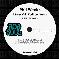 Premiere: Phil Weeks - Live At Palladium (Darius Syrossian Remix) [Robsoul Recordings]