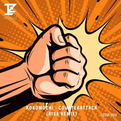 Kokomochi - Counterattack (Risa Remix)[OUT NOW!]