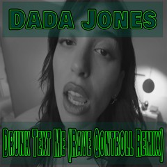 Dada  Jones - Drunk Text Me (Rave Qontroll Radio Edit)[Pre - Master]